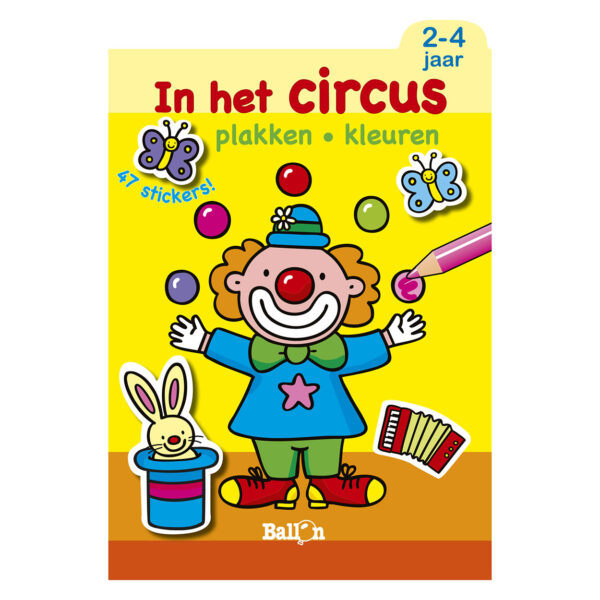 Plakken en Kleuren - In het Circus, 2-4 jaar