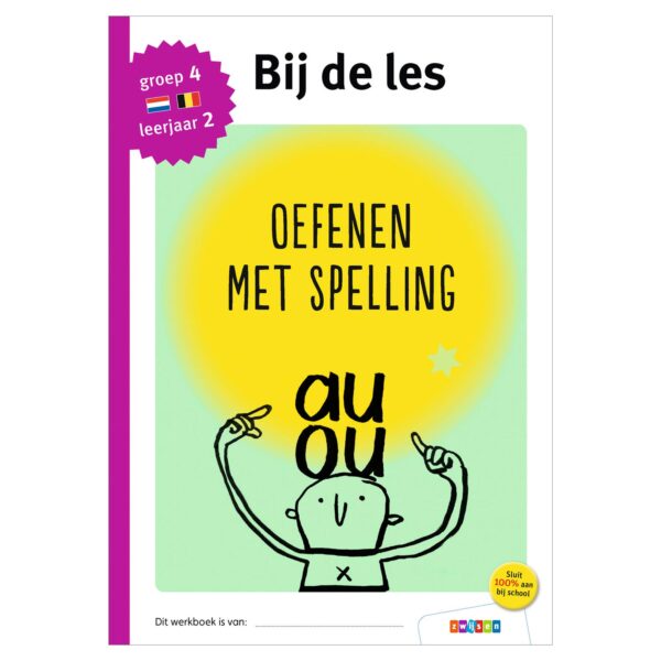 Bij de les - Oefenen met spelling (groep 4)