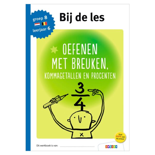 Bij de les - Oefenen met breuken (groep 8)