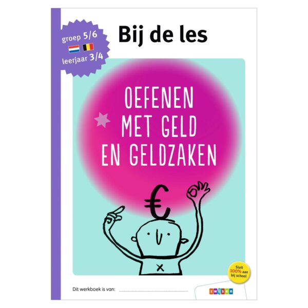 Bij de les - Oefenen met geld en geldzaken (groep 5/6)