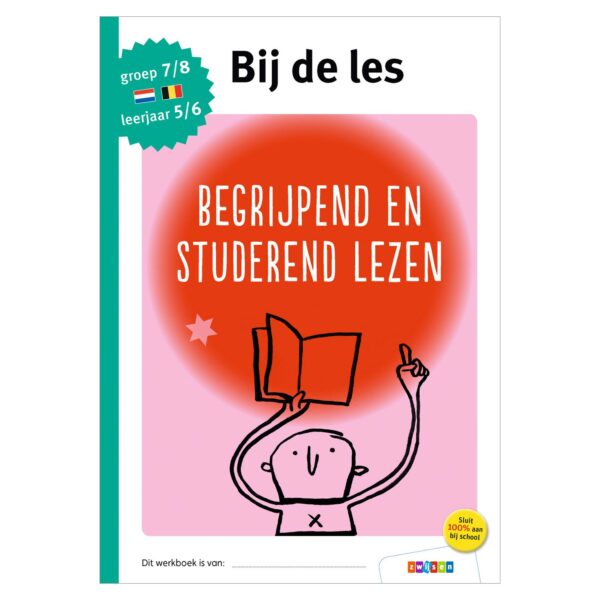 Bij de les - Begrijpend en studerend lezen (groep 7/8)