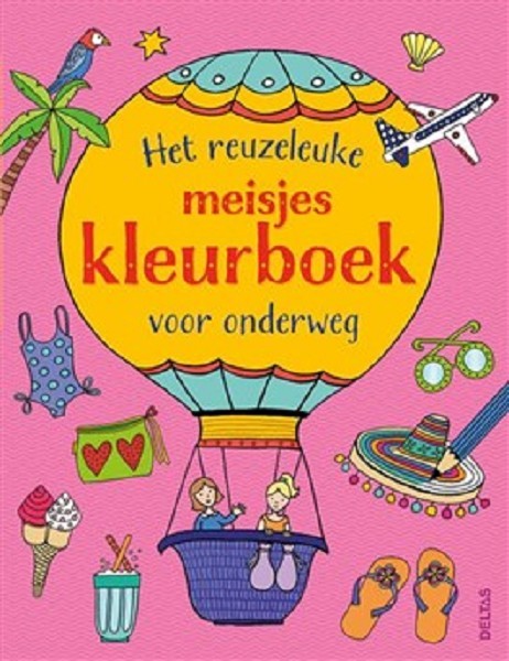 Deltas Het superleuke meisjes kleurboek voor onderweg