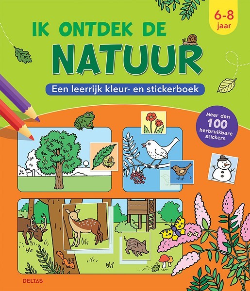 Deltas Ik ontdek de natuur Een leerrijk kleur- en stickerboek 6-8j.