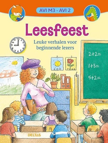 Deltas Leesfeest Leuke verhalen voor beginnende lezers (AVI M3 / AVI 2)