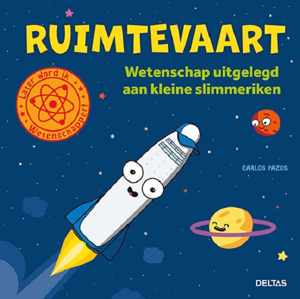 Deltas Ruimtevaart - Wetenschap uitgelegd aan kleine slimmeriken (5+)