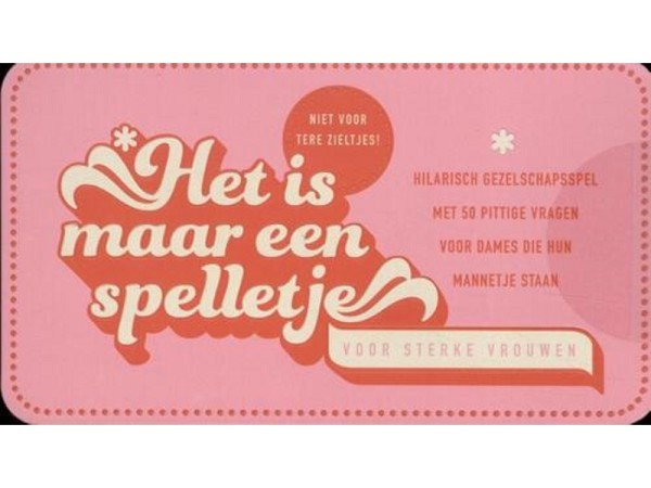 Het is maar een spelletje - Voor sterke vrouwen - Vraagspel in blik