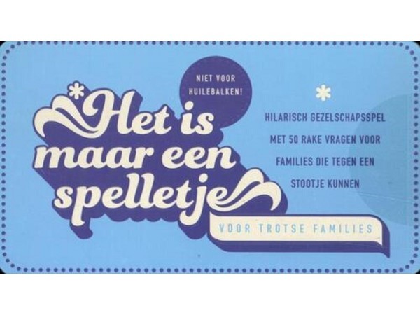 Het is maar een spelletje - Voor trotse families - Vraagspel in blik