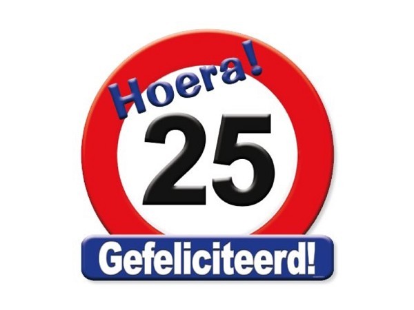 Huldeschild verkeersbord -25 jaar