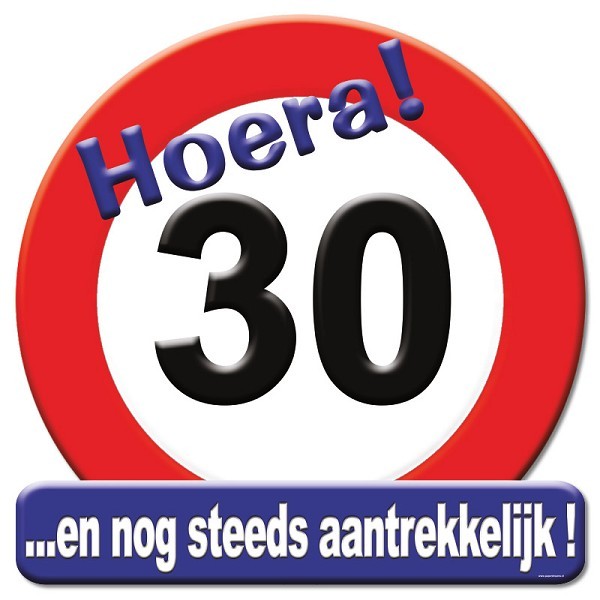 Huldeschild verkeersbord - 30 jaar