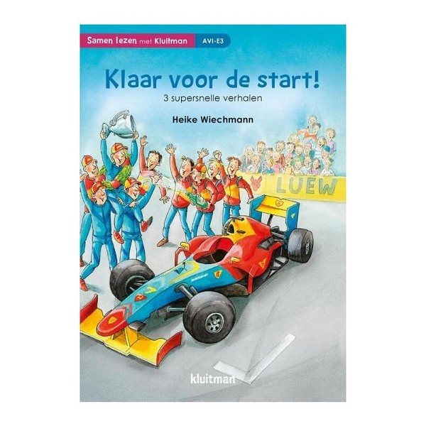 Kluitman Klaar voor de start! 3 supersnelle verhalen