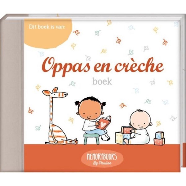 Memorybooks by Pauline -Oppas en crèche Hardcover 192 pagina's