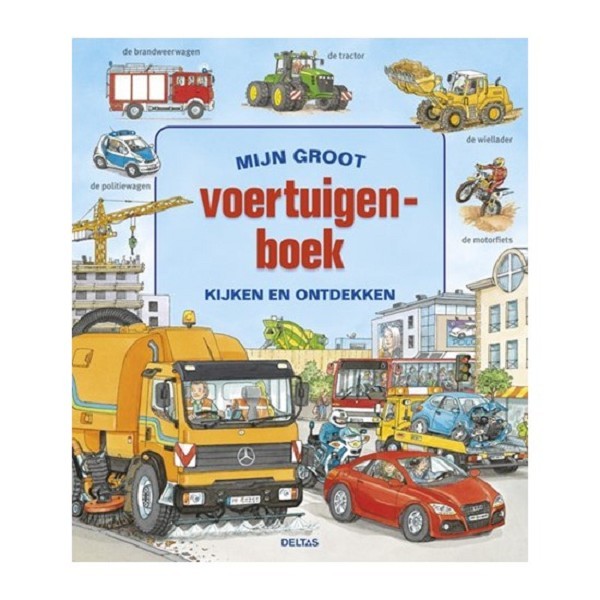 Mijn groot voertuigenboek-kijk en ontdek