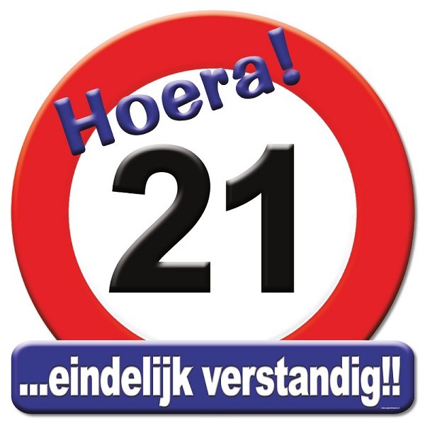 Huldeschild verkeersbord - 21 jaar