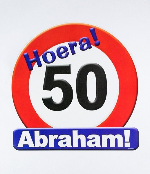 Huldeschild verkeersbord- 50 jaar Abraham